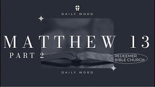 Daily Word | Matthew 13:33-58 | Curtis Field