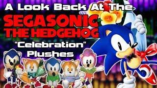 A Look Back At The SEGASonic The Hedgehog Celebration Plushes!