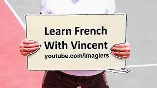 Learn French with Vincent