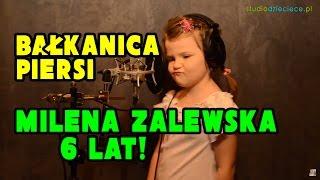 Bałkanica - Piersi (cover by Milena Zalewska - 6 lat)