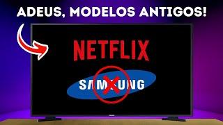 Netflix NÃO É MAIS COMPATÍVEL em diversas TVs SAMSUNG - Entenda