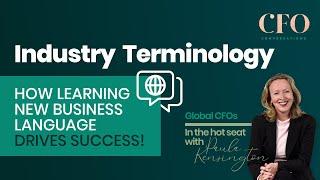 Industry Terminology - How Learning New Business Language Drives Success!