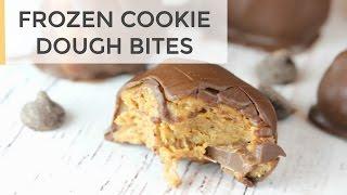 Frozen Cookie Dough Bites | Healthy Dessert Recipe