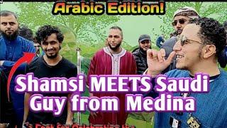 Saudi Guy from Medina MEETS Shamsi Speaker's Corner