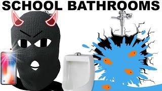 Things That Happen In School Bathrooms