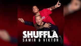 Samir & Viktor  - Shuffla (Official Audio)