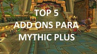 Top 5 Mejores Addons para Mythic Plus