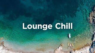 Lounge Chill Chillout Mix for Sunny Days