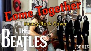 Come Together - The Beatles Heavy Rock cover by Bohle