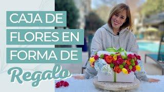 CÓMO HACER UN ARREGLO FLORAL CON FORMA DE REGALO 