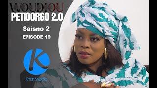 Série -  Woudiou Peetiorgo 2.0 saison 2- Episode 19