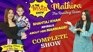 Shahtaj Khan Reveals Her Marriage | Exclusive Interview | Mathira Show | Complete Show