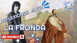 ¡IMPERDIBLE!  REFLEXIÓN ÚNICA DE ALEJANDRO DOLINA: LA FRONDA, REVUELTA  CONTRA EL CARDENAL MAZZARINO