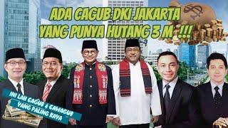 ADU HARTA KEKAYAAN CAGUB-CAWAGUB DKI JAKARTA 2024 !!! SIAPA YANG PALING KAYA ???