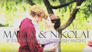 marya & nikolai | their story | "how long I've been waiting for you" [war and peace bbc]