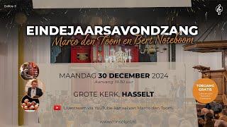 LIVE | Eindejaarsavondzang - Marco den Toom & Bert Noteboom