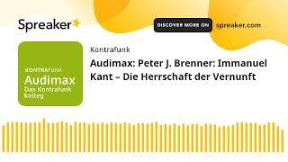 Audimax: Peter J. Brenner: Immanuel Kant – Die Herrschaft der Vernunft