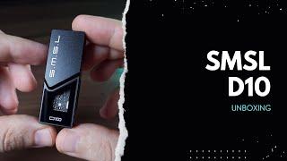 SMSL D10 - Unboxing