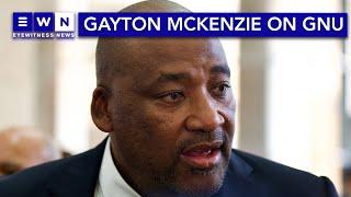 PA leader Gayton McKenzie: If I don't get ministry, we jumping out of the GNU
