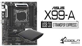 [Coolenjoy] ASUS X99-A USB 3.1 (TRANSFER EXPRESS) - NG Cut