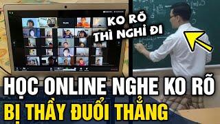 Bức xúc thầy giáo thẳng tay 'ĐUỔI HỌC SINH' khỏi lớp vì nghe không rõ nhờ thầy NHẮC LẠI | Tin 3 Phút