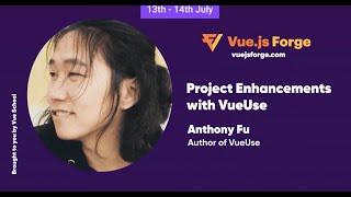 Episode 1: Project Enhancements with VueUse by Anthony Fu: Vue.js Forge