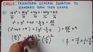 Circle: Transforming General Equation to Standard Form and Graph | Grade10&11 Math| Part 3