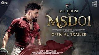 MSD-O1 OFFICIAL TRAILER | MS DHONI |DHONI ENTERTAINMENT STUDIO