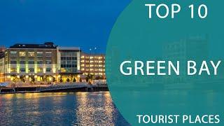 Top 10 Best Tourist Places to Visit in Green Bay, Wisconsin | USA - English