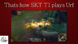 Thats how SKT T1 plays Urf