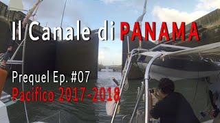 I Prequel #7: Pacifico 2017-2018 - IL CANALE DI PANAMA - (FULL HD)