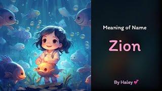 Meaning of girl name: Zion - Name History, Origin and Popularity