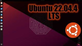 Ubuntu 22 04 4 LTS   Installation and Overview