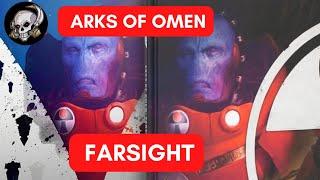 Arks of Omen - Farsight