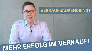 Wie du mehr im Verkaufsaußendienst erreichst! - Mehr Erfolg im Verkauf mit Oliver Schumacher