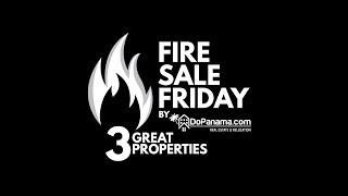  Fire Sale Friday with Do Panama Real Estate! - Pedasi, Casa Bonita & Veraguas, Panama! 