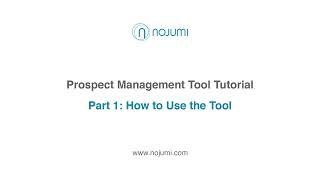 Prospect Management Tool Tutorial: Part 1 - How to Use the Tool