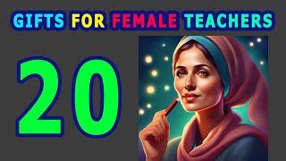 20 Best Gifts For Female Teachers | Top Birthday Gift Ideas For Female Teachers