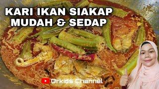 KARI IKAN SIAKAP | ORKIDS CHANNEL