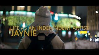 JAYNIE: Life As An Independent Artist (Documentary)