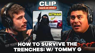 Surviving the Trenches & Dangerous Situations w/ Tommy G! (Clip)