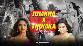 Jumkha X Thumka Mashup | Alia Bhatt x Shraddha Kapoor | Csfeeltool