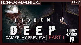 Hidden Deep (2021) Gameplay Preview - Part 1 (No commentary) 1080p
