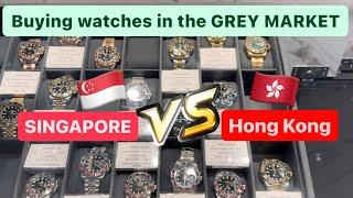 Grey Market for Buying Rolex (Singaporeor Hong Kong?)