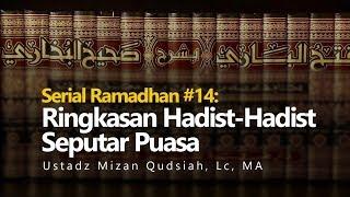 Live_Ustadz Mizan Qudsiah, Lc,MA. [ Ringkasan Hadits-Hadits Seputar Puasa ]