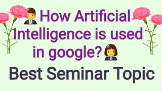 How AI is used in GOOGLE