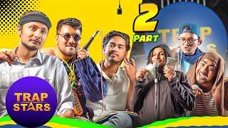 The Trap Star-2  | Part-2 | Kushal Pokhrel