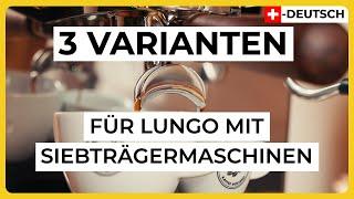 Café Crème oder Lungo mit einer Siebträgermaschine - 3 einfache Varianten