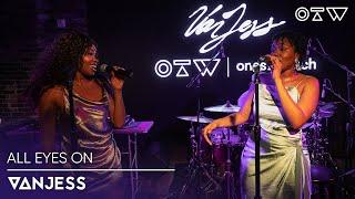 VanJess – “Honeywheat” (Live) | All Eyes On