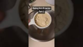 Making Keto Brownies - Part 1 #ketobrownies #ketodessert #ketorecipes #ketolifestyle #recipe